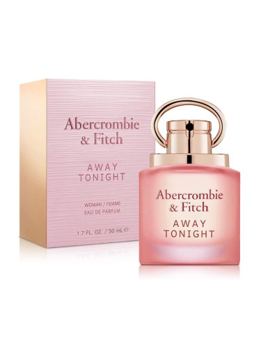 Abercrombie & Fitch Away Tonight EDP Дамски парфюм 50 ml /2021