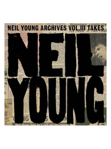 Neil Young - Neil Young Archives Vol. III Takes (2 LP)