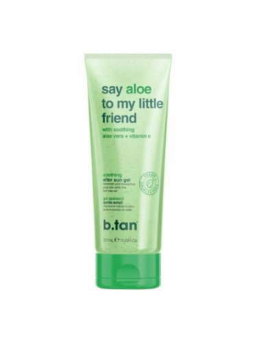 b.tan успокояващ гел за след слънце - Say Aloe To My Little Friend...Soothing After Sun