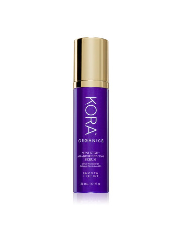 KORA Organics Noni Night AHA Resurfacing Serum регенериращ серум 30 мл.