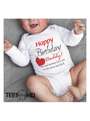 Бебешко боди - Happy Birthday Daddy 3