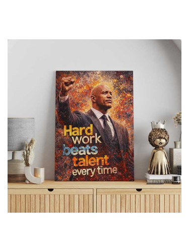 Kартина от канава – Hard Work Beats Talent