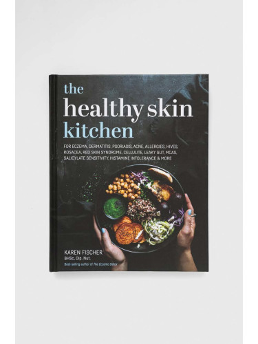 Книга Exisle Publishing The Healthy Skin Kitchen, Karen Fischer