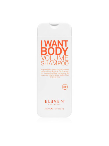 Eleven Australia I Want Body Volume Shampoo шампоан за обем за всички видове коса 300 мл.