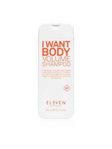 Eleven Australia I Want Body Volume Shampoo шампоан за обем за всички видове коса 300 мл.