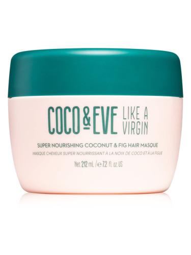 Coco & Eve Like A Virgin Super Nourishing Coconut & Fig Hair Masque дълбоко подхранваща маска за блясък и мекота на косата 212 мл.