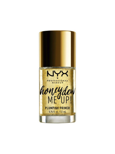 NYX Professional Makeup Honey Dew Me Up! Plumping Primer Основа за грим за жени 22 ml