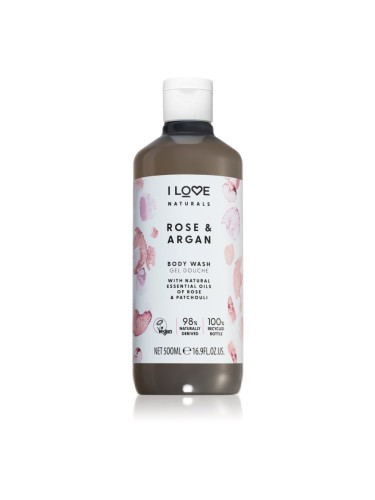 I love... Naturals Rose & Argan опияняващ душ гел с аромат на рози 500 мл.