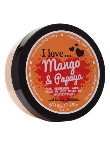 I love... Mango & Papaya Body Butter Масло за тяло дамски 200ml