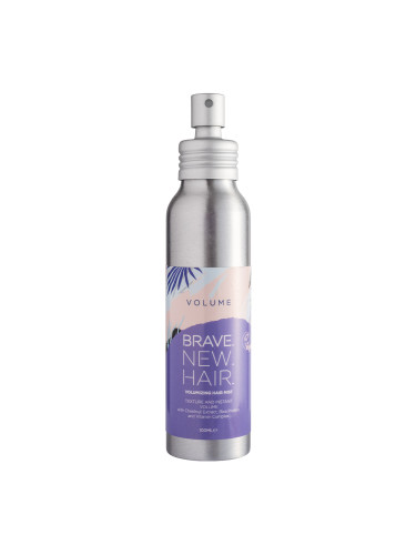 BRAVE.NEW.HAIR. Volume Instant Volume And Texture Hair Mist Спрей за коса унисекс 100ml