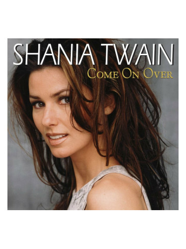 Shania Twain - Come On Over (180g) (Diamond Edition) (2 LP)