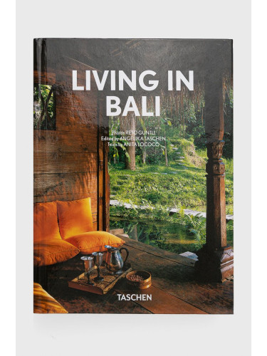 Taschen GmbH - Книга Living In Bali. 40th Ed., Anita Lococo