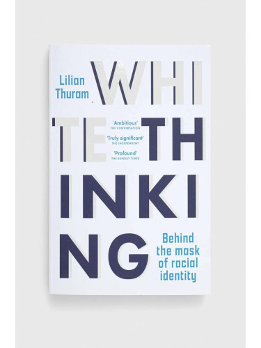 Книга Legend Press Ltd White Thinking, Lilian Thuram