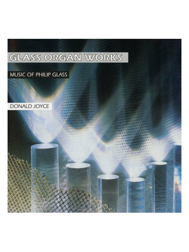 Philipp Glass & Donald Joyce - Glass Organ Works (180g) (2 LP)