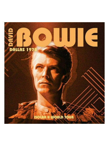 David Bowie - Dallas 1978 - Isolar II World Tour (2 LP)