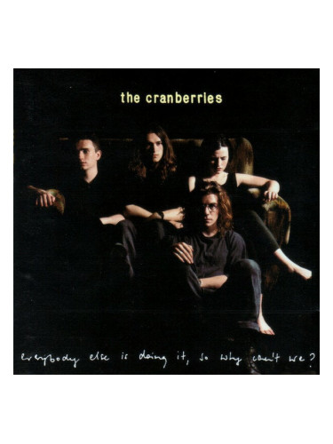 The Cranberries - Everybody Else Is Doing It, So Why Can't We (LP)