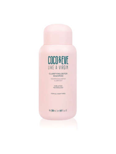 Coco & Eve Like A Virgin Clarifying Detox Shampoo дълбоко почистващ шампоан с детокс ефект 288 мл.