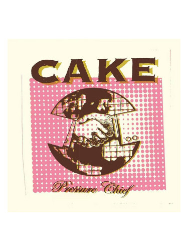 Cake - Pressure Chief (LP)