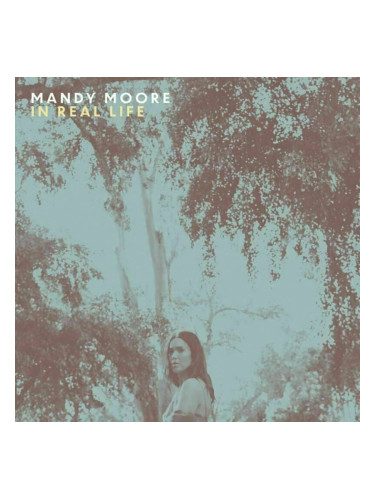Mandy Moore - In Real Life (LP)