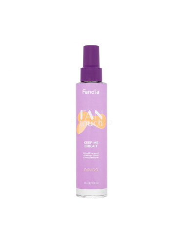 Fanola Fan Touch Keep Me Bright За блясък на косата за жени 100 ml