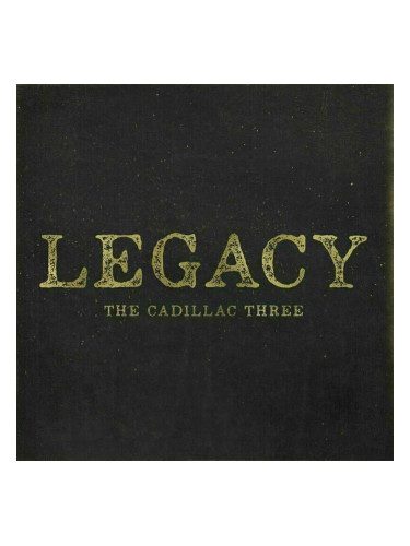 The Cadillac Three - Legacy (LP)