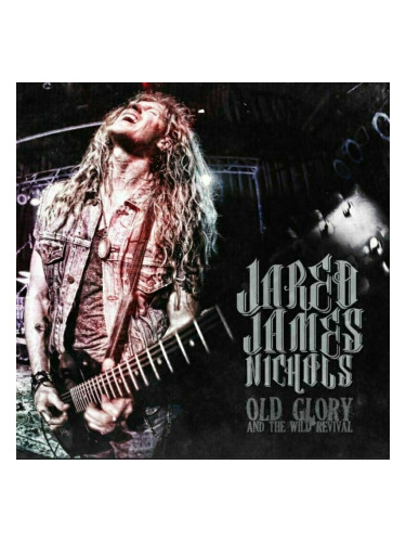 Jared James Nichols - Old Glory And The Wild Revival (LP)