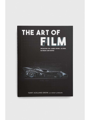 Книга The History Press Ltd The Art of Film, Terry Ackland-Snow