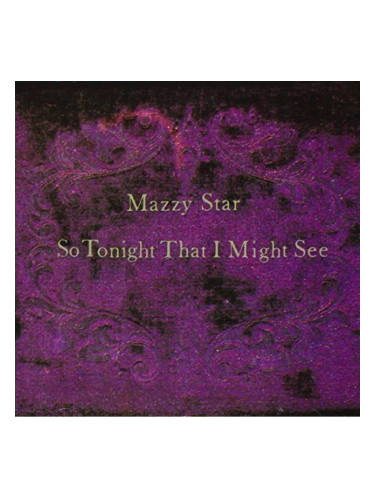 Mazzy Star - So Tonight That I Might See (Reissue) (LP)