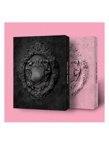 BLACKPINK | 2nd Mini Album: KILL THIS LOVE